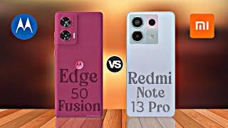 Motorola Edge 50 Fusion Vs Redmi Note 13 Pro