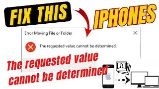 FIXED: The requested value cannot be determined, error copying files iPhone to PC | EZ TECH CLASS