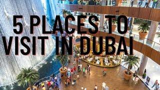 5 Places To Visit In Dubai | Tourist Attractions in Dubai