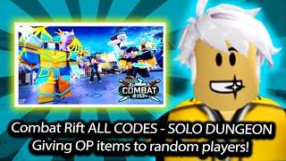 Combat Rift Roblox - Dungeon SOLO - Give OP items to people - ALL INGAME CODES SECRETS - YT_ATRX