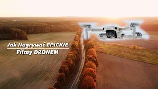 Jak Nagrywać EPICKIE Filmy Dronem