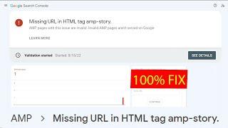 Google web story error Missing URL in HTML tag amp story Fix 100% - Google search console