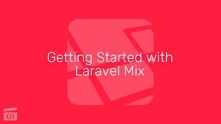 Getting Started with Laravel Mix, Part 6: Integrating Frameworks