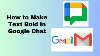 How to Make Text Bold In Google Chat