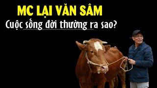 Lại Văn Sâm - MC được yêu thích bậc nhất Việt Nam