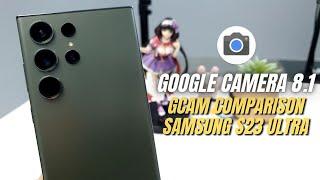 Google Camera 8.1 for Samsung S23 Ultra - The Ultimate Camera App | Gcam vs Camera Stock