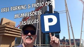 How to Park For FREE at MGM Resorts Las Vegas and Photo Ops