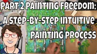 Part 2 Painting Freedom: A step-by-step intuitive painting process