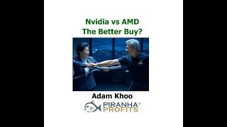 Nvidia Versus AMD. The Better Buy?