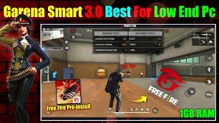 Garena Smart 3.0 Best For Free Fire Low End Pc - 1GB Ram No Graphics Card (2024)