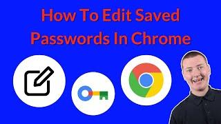 How To Edit Saved Passwords In Chrome