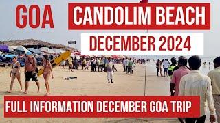 Goa Candolim Beach December 2024 | Goa Tourist Situation