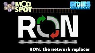 #CitiesSkylines - Tutorial - RON, the network replacer - Mod Spot #10