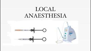 LOCAL ANAESTHESIA