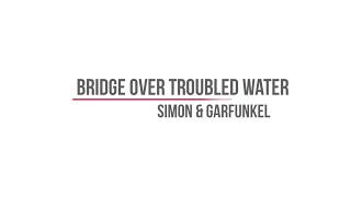 Simon & Garfunkel | Bridge over troubled water - Jumiara da Silva