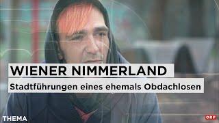 Wiener Nimmerland - Stadtführungen eines ehemals Obdachlosen | Thema 18.11.2024