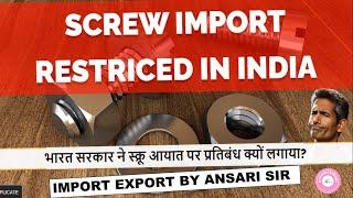 Why Screw, Tap Screw, Nut Bolt Hardware Items Ban in India