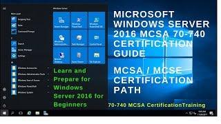 70-740 MCSA Certification Exam - Microsoft Certification Guide Windows Server 2016 - Cert Exam Prep