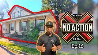 No Action No Deal | Ep.16 | Real Estate Investing