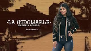 La Indomable - Nathaly Posada l Video Lyric Oficial