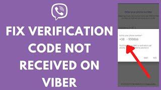 How To Fix Verification Code Not Received on Viber App 2021