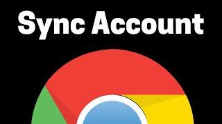 How To Sync Your Google Account With Chrome - Turn On Sync On Chrome Easily