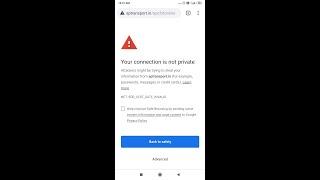 How to solve your connection is not private problem in Android