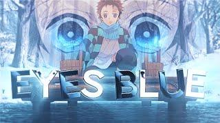 Eyes Blue  - Demon Slayer Edit