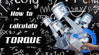 Easily Calculate Engine Torque: Easy to understand Math Behind the Calculation. (by Craig Kirkman)