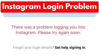 Fix there was a problem logging you into instagram please try again soon android & ios