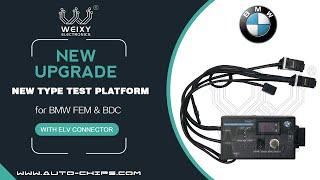 New type test platform for BMW FEM & BDC with ELV connector by WEIXY Electronics