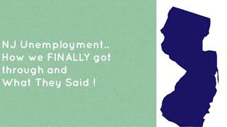 We FINALLY got thru to NJ Unemployment