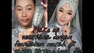 WOWW!!!  toturial Makeup sederhana dengan foundation murah ,gk sampe 50ribu  loooh ..!!!