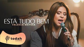 Valesca Mayssa | Está Tudo Bem [Cover Kellen Byanca]