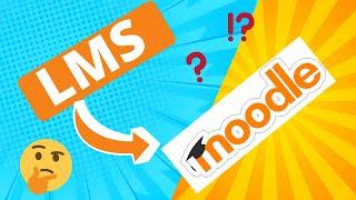 What is a LMS Learning Management System? | What is moodle?