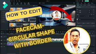 Edit circular facecam & border| Filmora 12| Video at screen corner| Video mask circle| Image mask|