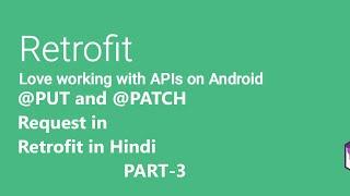 PUT , PATCH Method in Retrofit in Hindi using KOTLIN Coroutines