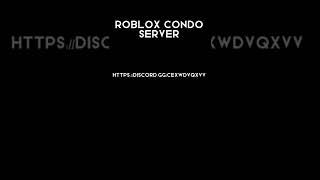 Roblox Condo Discord Server LINK IN DESC #condo #robloxcondo #scentedcons2021 #condos #condogames