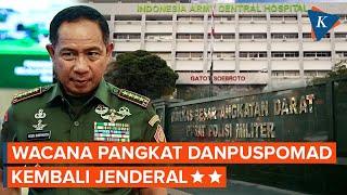 Danpuspomad Tak Lagi Dijabat Jenderal Bintang 3, Ada Apa?