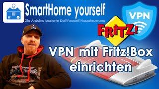 VPN mit Fritz!Box einrichten - Einfach sicherer Zugriff von unterwegs