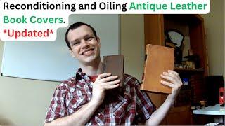 Reconditioning Old Leather Books | How I Oil My Leather Book Covers *My Updated Thoughts*