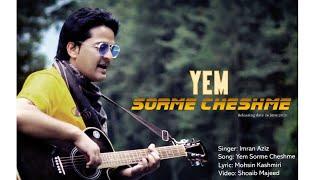 Gulabi Ankhen YEM SORME CHESHME | Imran Aziz | Shoaib Majeed | Super Hit Kashmiri Love Song 2021