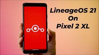LineageOS 21 on Pixel 2 XL in 2024!