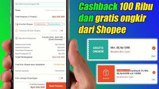 Cara Mendapatkan Cashback 100 Ribu dan gratis ongkir dari Shopee | Update Februari 2021