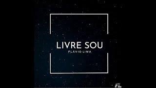 Livre Sou (Clipe Oficial) Flávio Lima