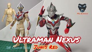 SHF Ultraman Nexus Junis Red (Custom build by Sofubi Figure)