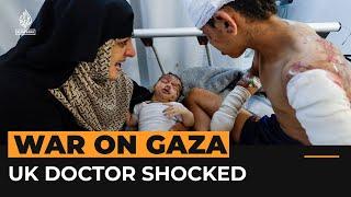 UK doctor: ‘80% of Gaza victims I treated were children’ | Al Jazeera Newsfeed