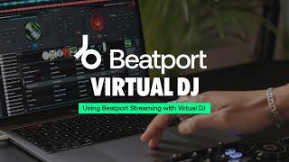 Beatport Streaming x VirtualDJ Integration Walkthrough