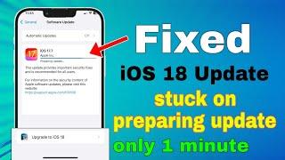 how to fix ios 18 update stuck on preparing update |iphone stuck on preparing update ios 17.7 iOS 18