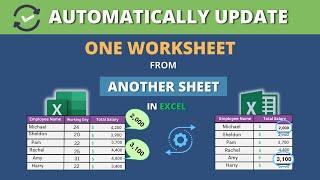 Automatically Update One Excel Worksheet from Another Sheet